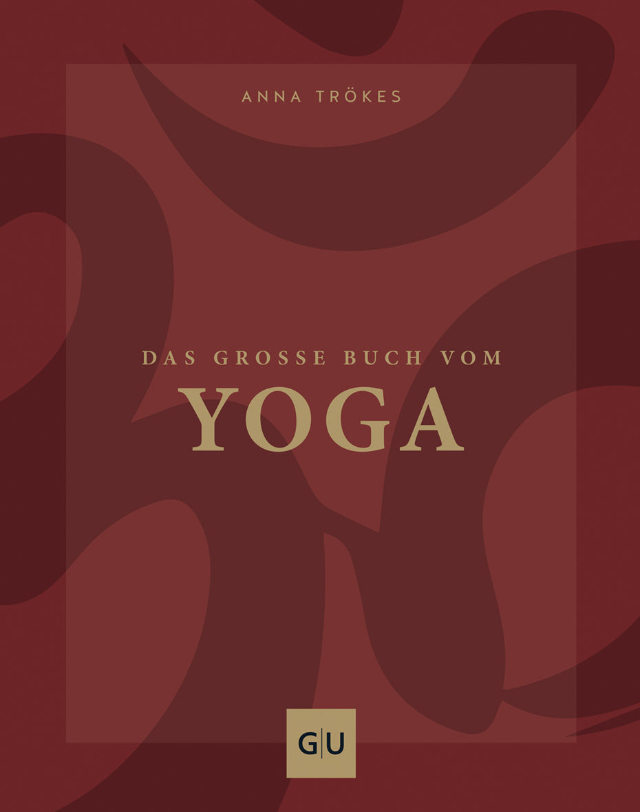 Das große Buch vom Yoga von Anna Trökes - YOGISHOP