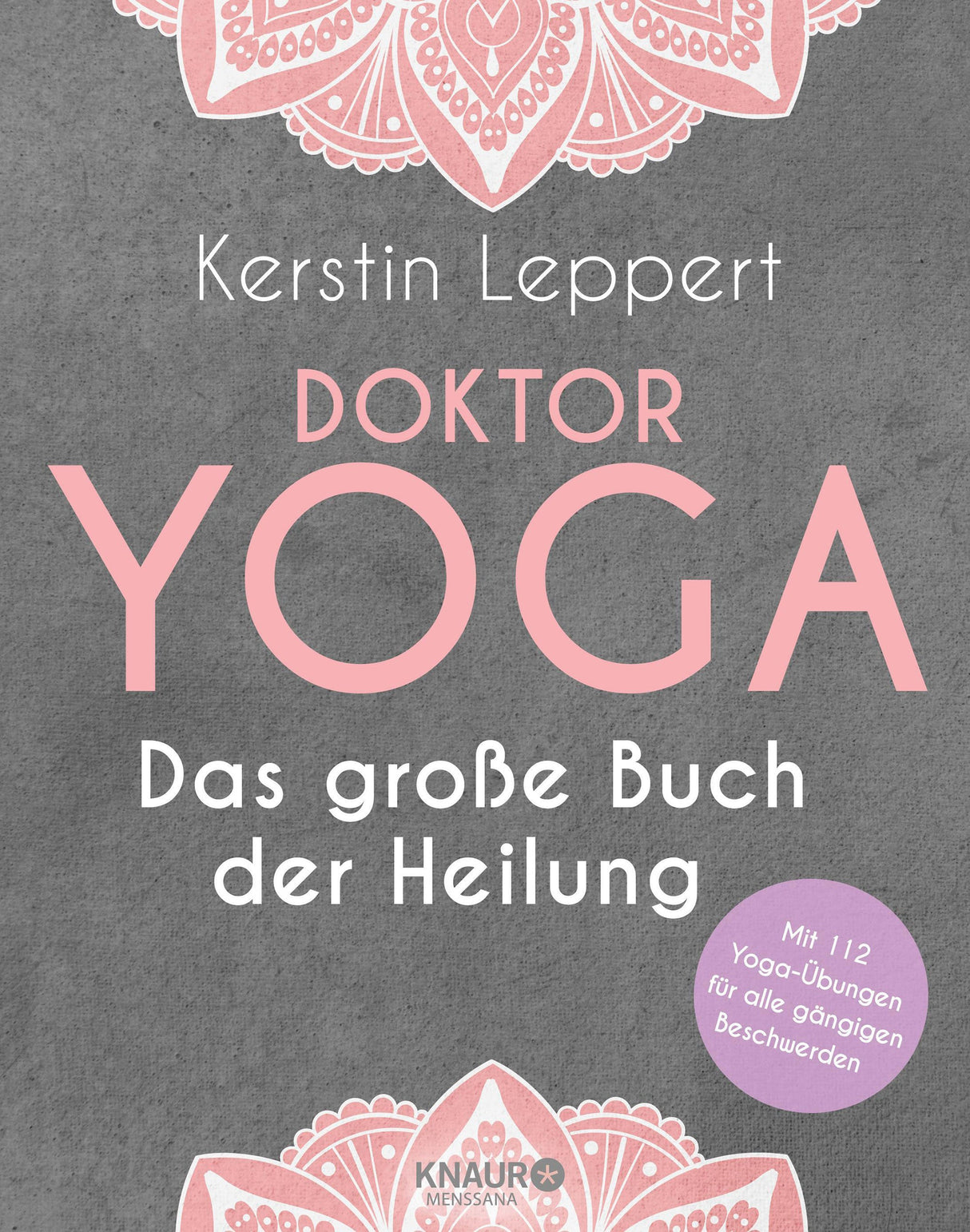 Doktor Yoga - Das große Buch der Heilung von Kerstin Leppert - YOGISHOP