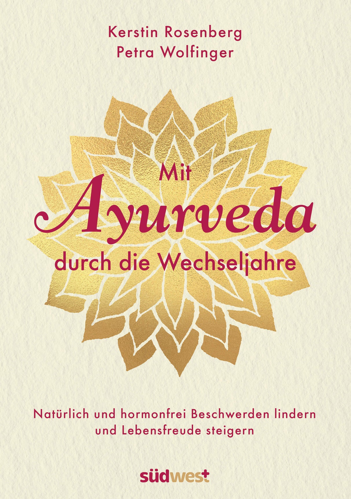 Mit Ayurveda durch die Wechseljahre, von Kerstin Rosenberg und Petra Wolfinger - YOGISHOP