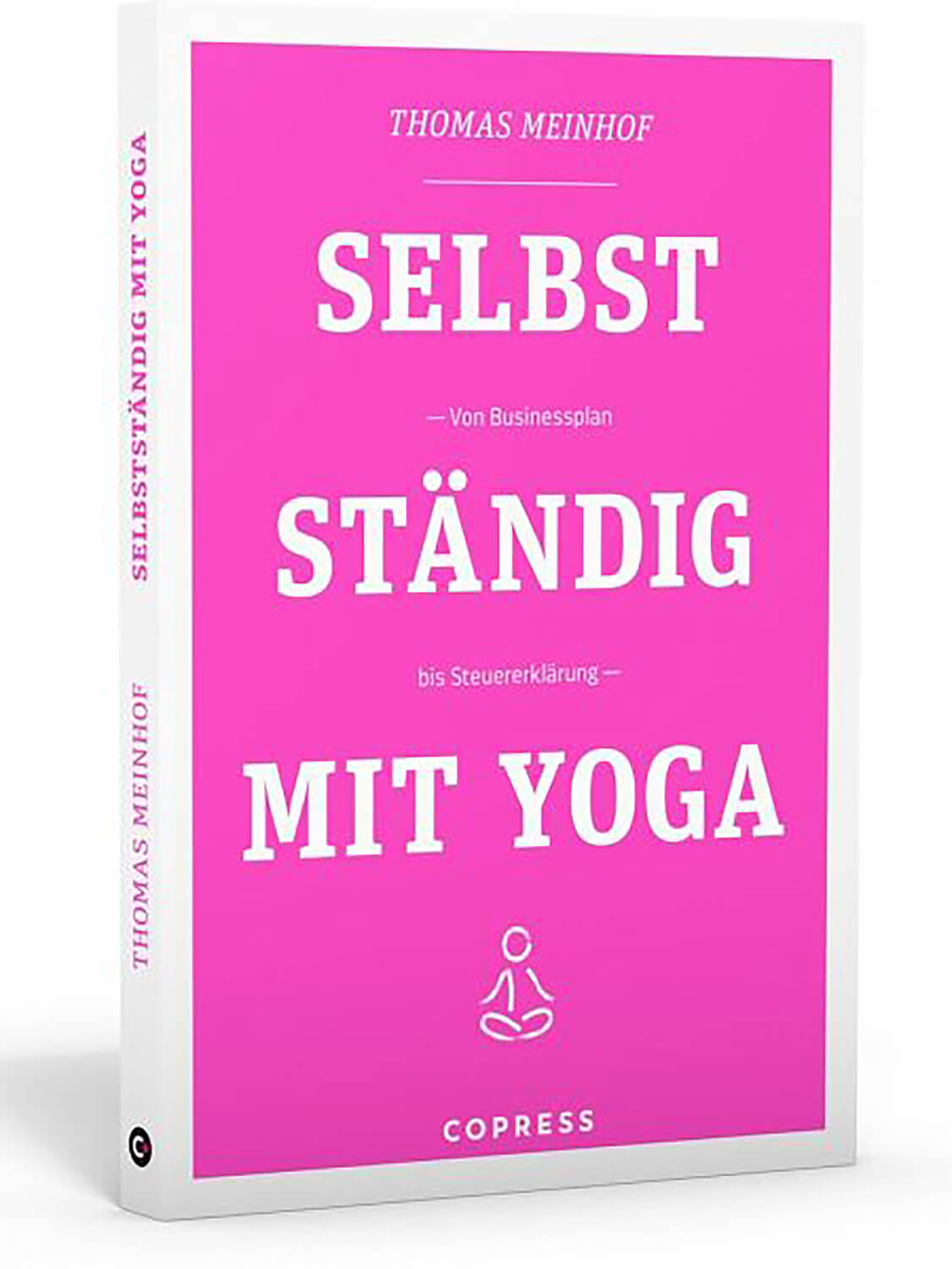 Selbstständig mit Yoga von Thomas Meinhof - YOGISHOP