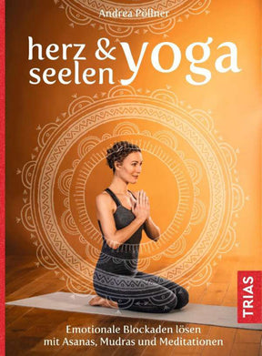 Herz- & Seelen-Yoga von Andrea Pöllner