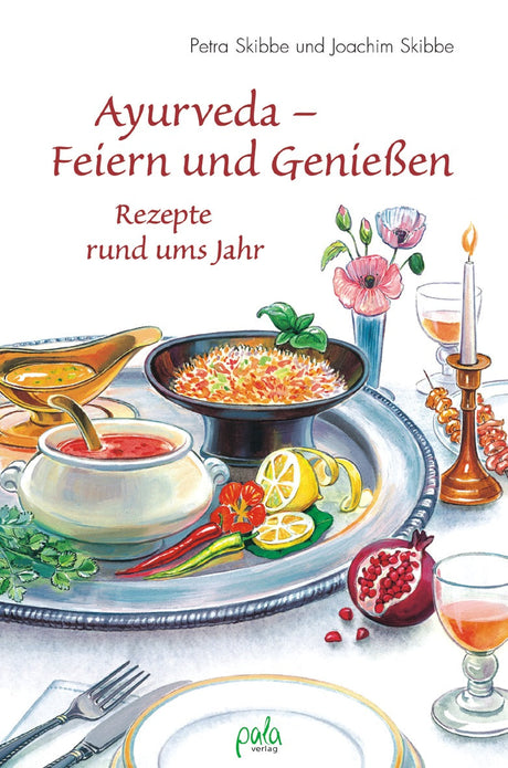 Ayurveda - Feiern und Genießen von Petra Skibbe - YOGISHOP