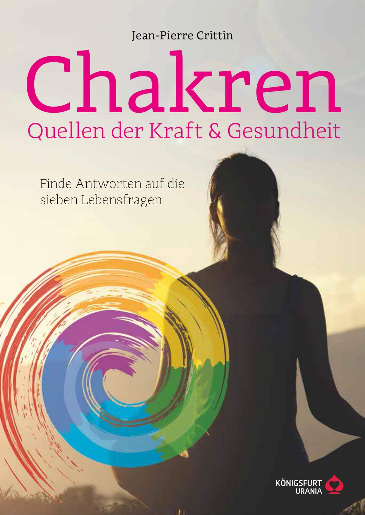 Chakren - Quellen der Kraft & Gesundheit von Jean-Pierre Crittin - YOGISHOP