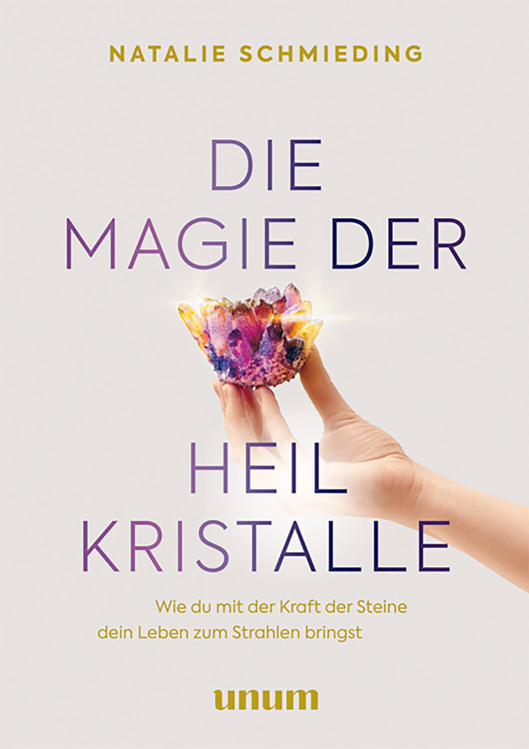 Die Magie der Heilkristalle von Natalie Schmieding - AYURDEVA