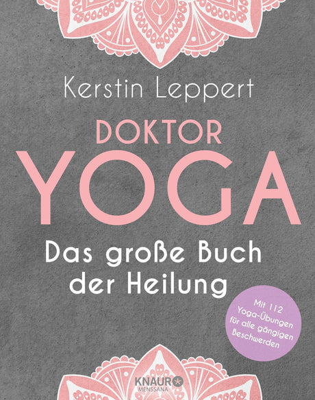 Doktor Yoga - Das große Buch der Heilung von Kerstin Leppert - YOGISHOP