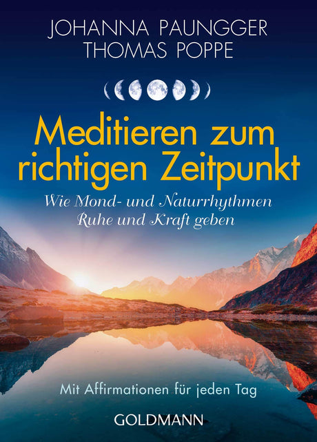 Meditieren zum richtigen Zeitpunkt von Johanna Paungger und Thomas Poppe - YOGISHOP