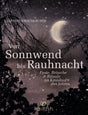 Von Sonnwend bis Rauhnacht von Valentin Kirschgruber