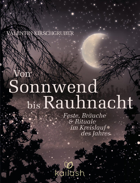 Von Sonnwend bis Rauhnacht von Valentin Kirschgruber - YOGISHOP