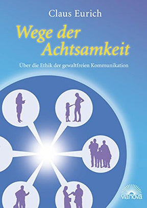 Wege der Achtsamkeit von Claus Eurich