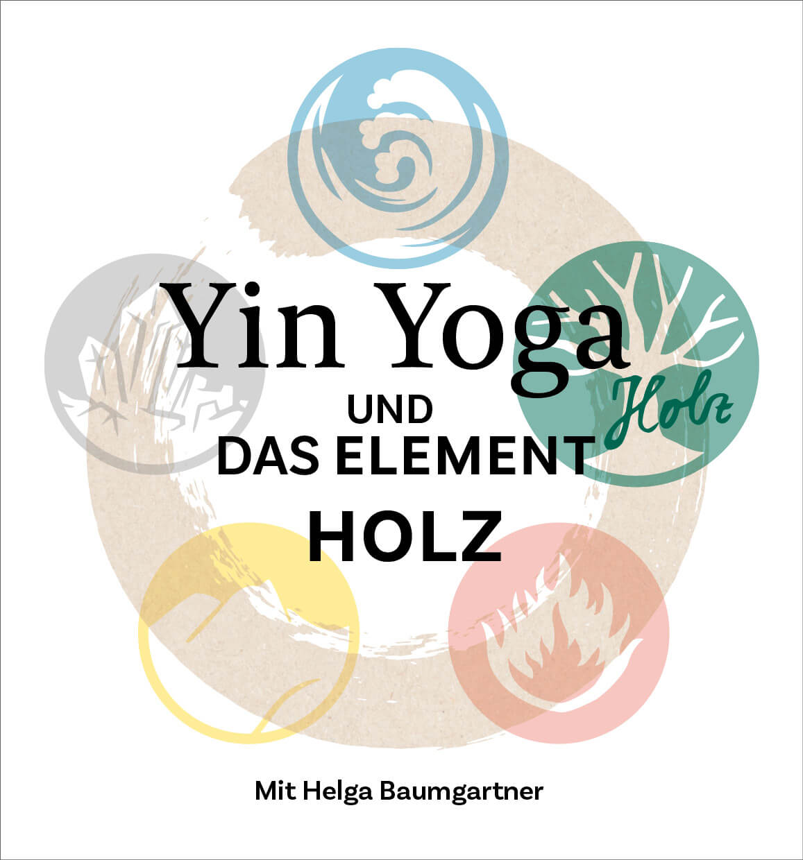 Mini-Heft - Yin Yoga und das Element Holz - AYURDEVA