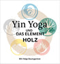 Mini-Heft - Yin Yoga und das Element Holz