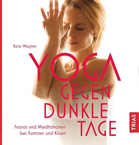 Yoga gegen dunkle Tage von Karo Wagner - YOGISHOP