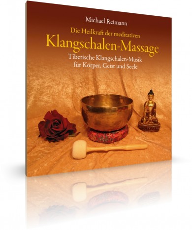 Klangschalen-Massage von Michael Reimann (CD) 