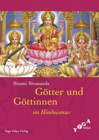Götter und Göttinnen im Hinduismus von Swami Sivan 