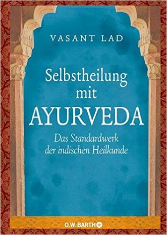Selbstheilung mit Ayurveda von Vasant Lad 